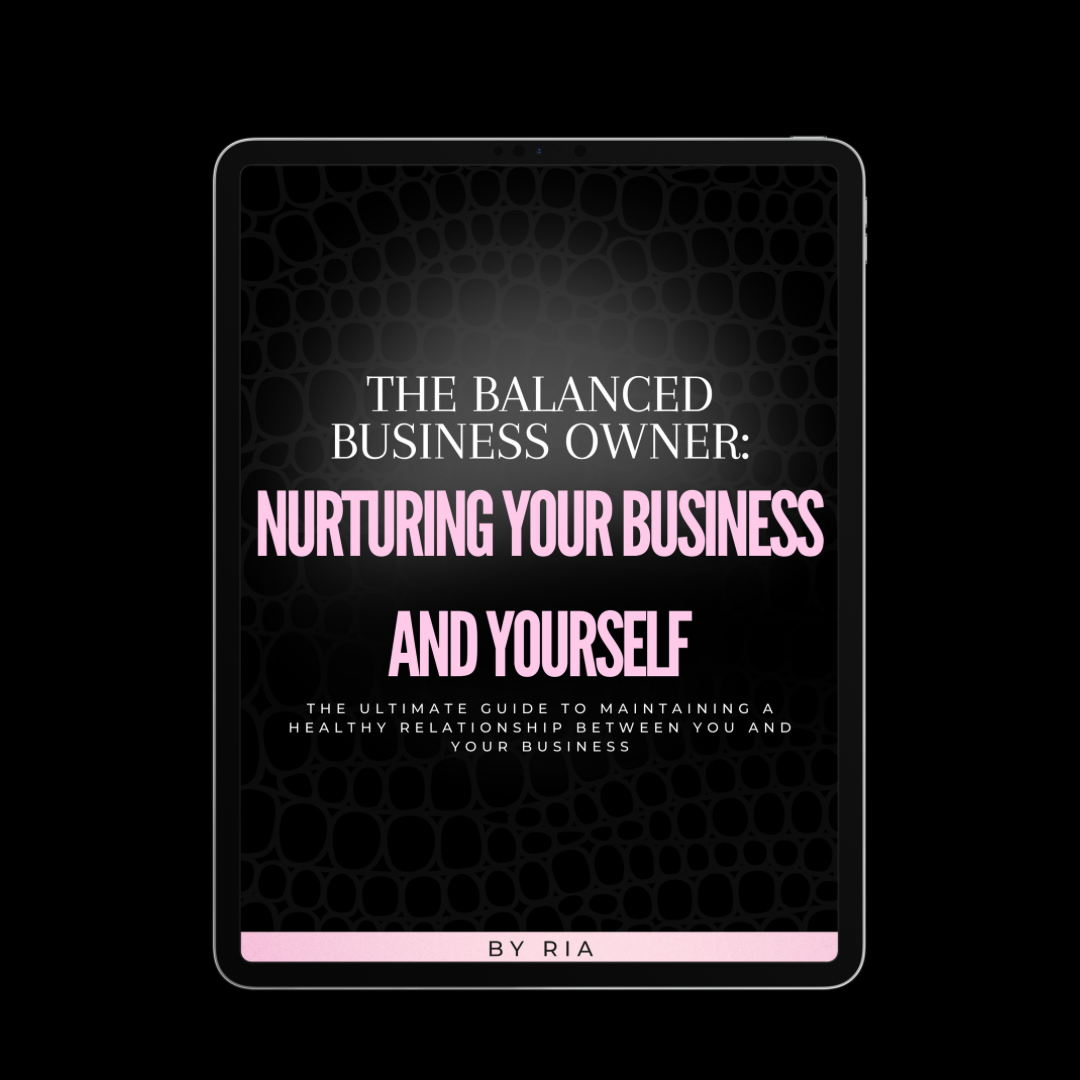 The Balanced Business Owner: Nurturing Your Business And Yourself